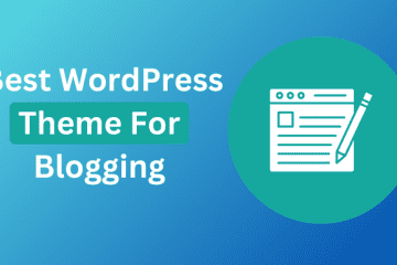 Best WordPress theme for blogging