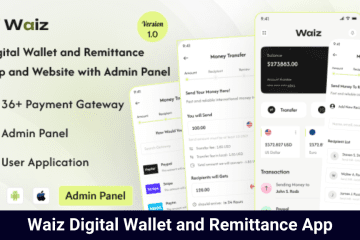 Waiz Digital Wallet and Remittance App Na