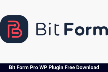 Bit Form Pro WP Plugin Free Download